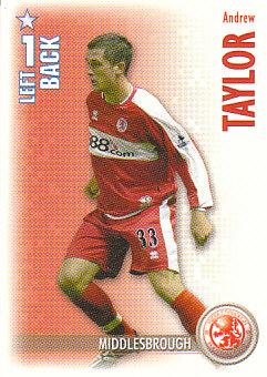 Andrew Taylor Middlesbrough 2006/07 Shoot Out #202